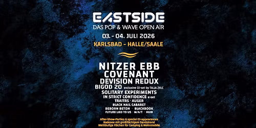 EASTSIDE - Das Pop- & Wave-Festival \/\/ 03. & 04.07.2026 \/\/ Halle (S.), Karlsbad
