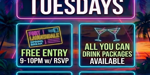 SPRING BREAK : TOXIC TUESDAYS