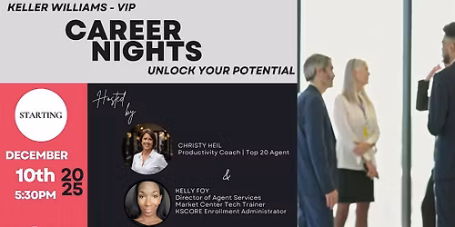 Keller Williams VIP | Career Nights | "Unlock Your Potential"