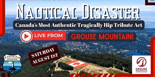 HIP ON THE HILL - NAUTICAL DISASTER LIVE AT GROUSE MOUNTAIN