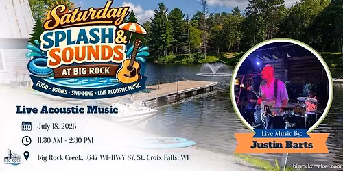 Saturday Splash and Sounds featuring Live Music by Justin Barts