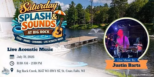 Saturday Splash and Sounds featuring Live Music by Justin Barts