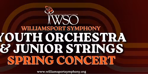 The Williamsport Symphony Youth Orchestra and Junior Strings Spring Concert