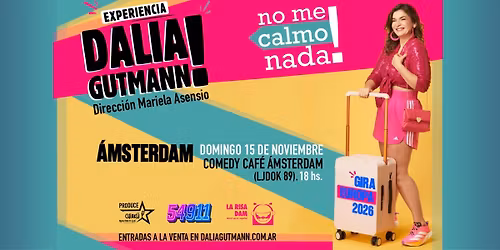 Experiencia Dalia Gutmann: NO ME CALMO NADA