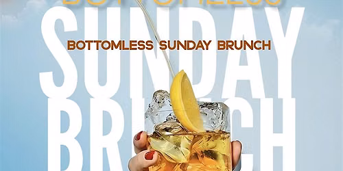 Bottomless Sunday Brunch
