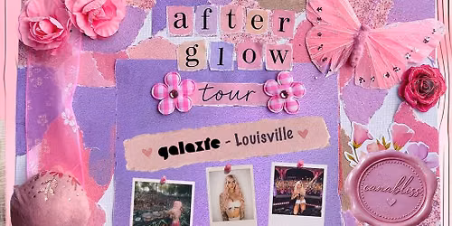 Canabliss: After Glow Tour at Galaxie - Louisville