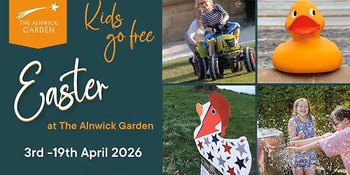 Easter Holidays at The Alnwick Garden