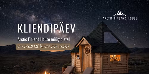Kliendip\u00e4ev Arctic Finland House m\u00fc\u00fcgiplatsil