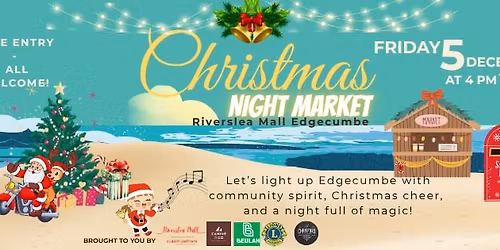Annual Christmas Night Market - Riverslea Mall Edgecumbe