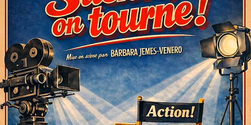 Silence, on tourne ! Troupe Aire de JEux