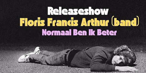 FLORIS FRANCIS ARTHUR BAND - Release-show derde album