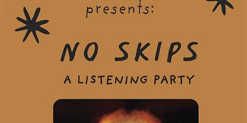 No Skips: A Listening Party