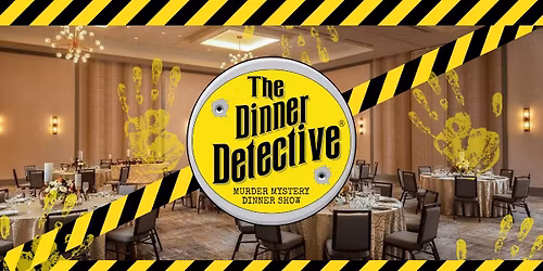 True Crime Murder Mystery Dinner Show!