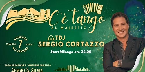 C\u2019\u00e8 Tango al majestic Venerd\u00ec 7 Novembre