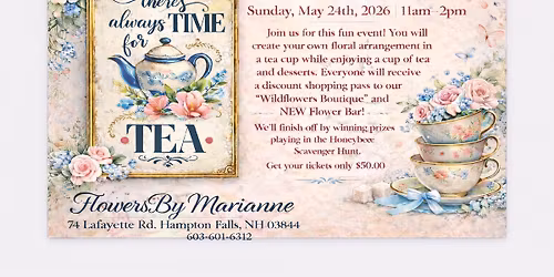 Time for Tea Floral Event!