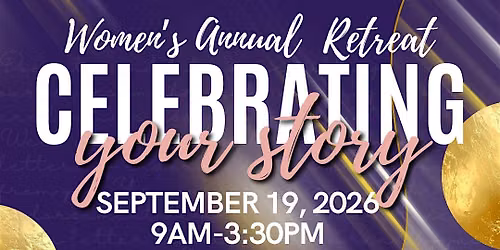Pure Love Life Ministry Women's Annual Retreat: Celebrating Your Story