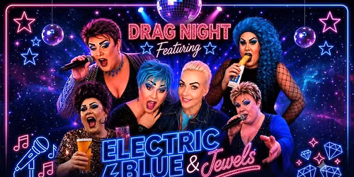 DRAG NIGHT FEATURING ELECTRIC BLUE AT THE GEORGE AND DRAGON CHESHAM