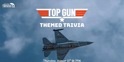Top Gun Trivia @ Dog Haus Biergarten