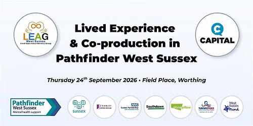 Lived Experience and Co-production in Pathfinder West Sussex