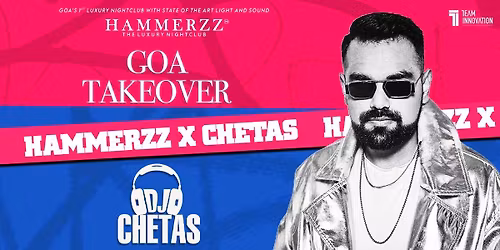 Goa Takeover by DJ Chetas at HAMMERZ