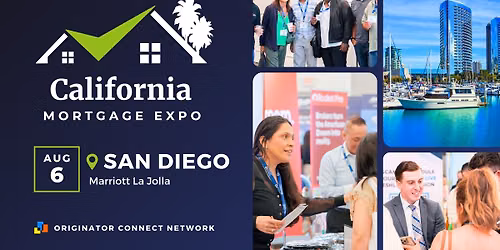 California Mortgage Expo \u2014 San Diego