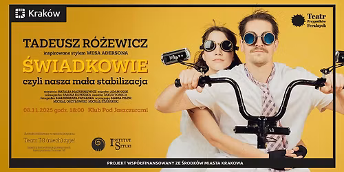 \u015awiadkowie czyli nasza ma\u0142a stabilizacja - Teatr 38 (niech) \u017cyje! - 08.11.2025