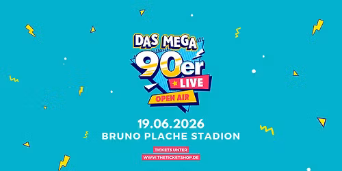 Das MEGA 90er Live Open Air - Leipzig
