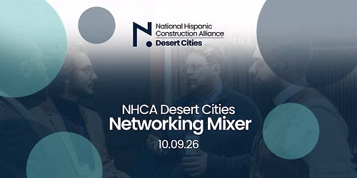 NHCA Desert Cities - Networking Mixer