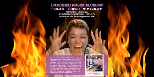 EMBODIED ANGER ALCHEMY *BREATH + SOUND + MOVEMENT*
