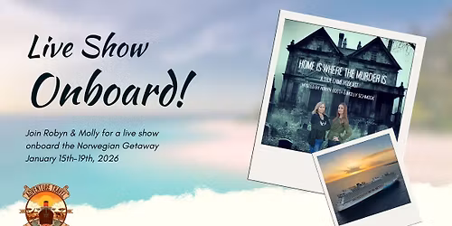 Home Is Where the Murder is Live Show at Sea