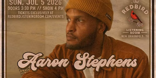Aaron Stephens @ The Redbird - 4 pm
