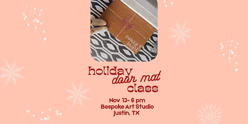 Holiday Door Mat Class