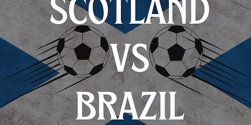 Scotland \ud83c\udff4\udb40\udc67\udb40\udc62\udb40\udc73\udb40\udc63\udb40\udc74\udb40\udc7f vs Brazil \ud83c\udde7\ud83c\uddf7 