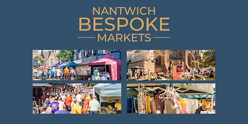 Nantwich Bespoke Markets 2026