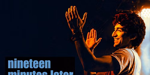 Nineteen Minutes Later at Gothic Theatre
