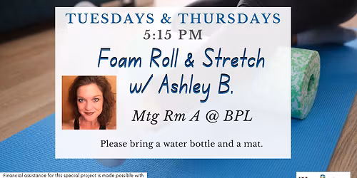 Foam Roll & Stretch w\/ Ashley B.