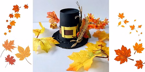 Pilgrim Hat; A Thanksgiving Family Art Workshop