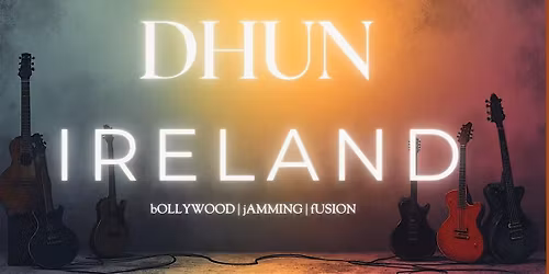 Dhun Ireland - Desi Jam