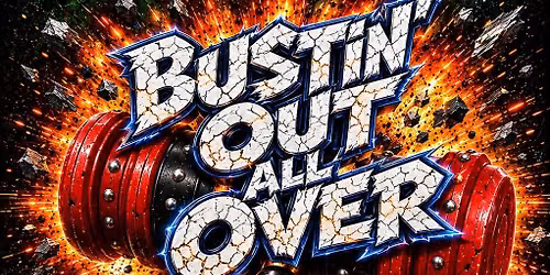 Bustin' Out All Over