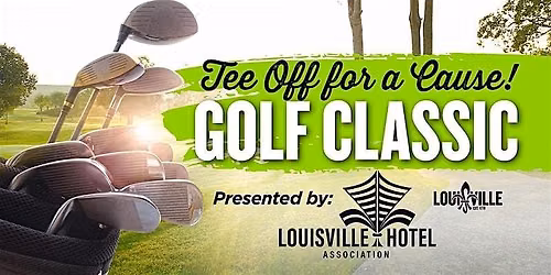 Golf Classic co-hosted by Louisville Hotel Association & Louisville Tourism