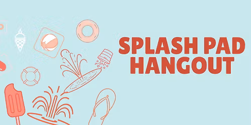 Splash pad hangout
