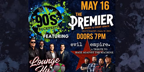 90's Rock Fest  - Lounge Fly (STP) & Evil Empire (RATM)