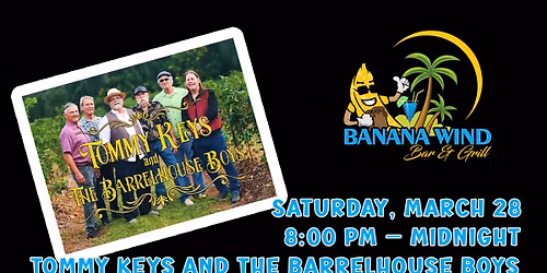 Tommy Keys and The Barrelhouse Boys @ Banana Wind Bar & Grill