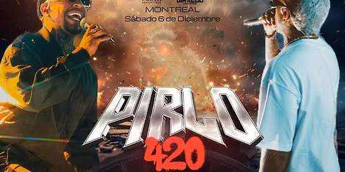 PIRLO 420 CONCERT IN MONTREAL