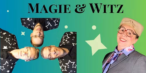 Musik, Magie & Witz