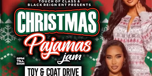 CHRISTMAS PAJAMAS JAM ( TOY AND COAT DRIVE)