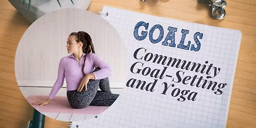 Community Goal Setting and Yoga Class