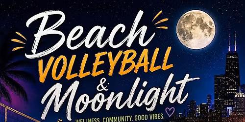 Beach Volleyball & Moonlight Night