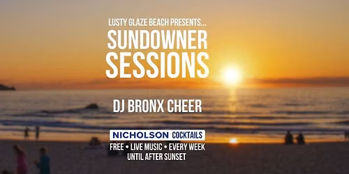 Sundowner Sessions - DJ Bronx Cheer