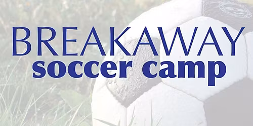 Breakaway Soccer Camp